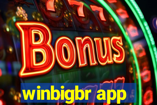 winbigbr app